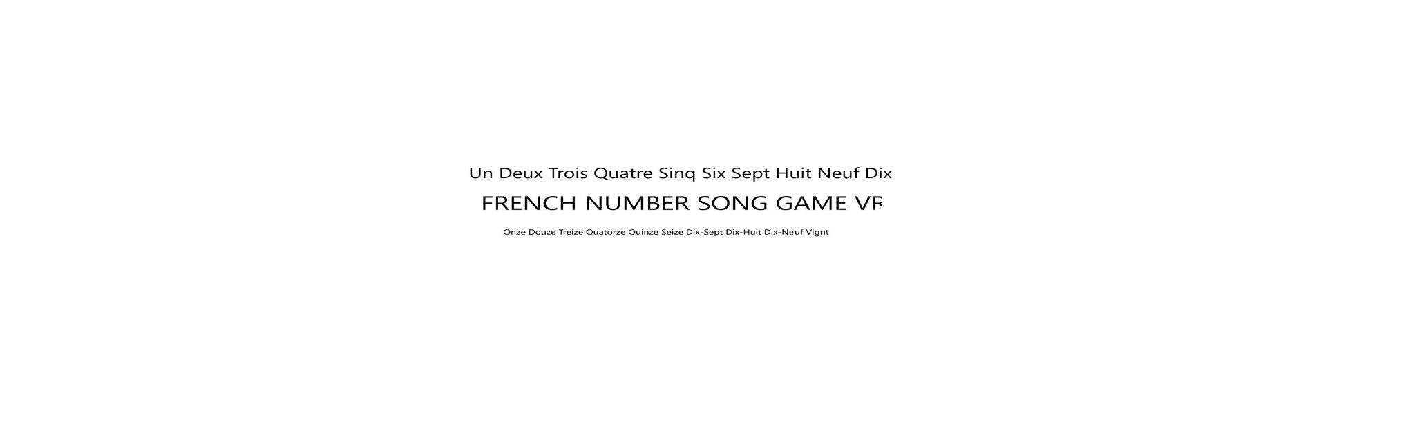 لقطات (6) French Number Song Game VR